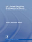 Image for US counter-terrorism strategy and al-Qaeda  : signalling and the terrorist world-view