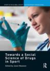 Image for Towards a Social Science of Drugs in Sport