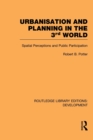 Image for Urbanisation and planning in the 3rd world  : spatial perceptions and public participation