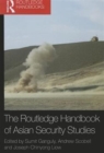 Image for The Routledge Handbook of Asian Security Studies