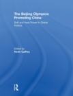 Image for The Beijing Olympics  : promoting China