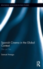 Image for Spanish Cinema in the Global Context