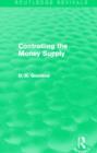 Image for Controlling the Money Supply (Routledge Revivals)