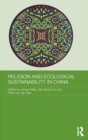 Image for Religion and Ecological Sustainability in China