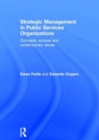 Image for Strategic Management in Public Services Organizations