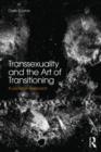 Image for Transsexuality and the art of transitioning  : a Lacanian approach