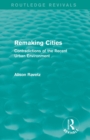 Image for Remaking cities  : contradictions of the recent urban environment