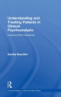 Image for Understanding and Treating Patients in Clinical Psychoanalysis