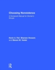 Image for Choosing nonviolence  : a homework manual for women&#39;s groups