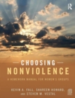 Image for Choosing nonviolence  : a homework manual for women&#39;s groups