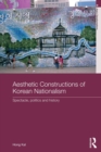 Image for Aesthetic Constructions of Korean Nationalism