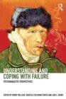 Image for Understanding and Coping with Failure: Psychoanalytic perspectives