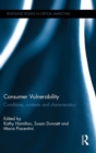 Image for Consumer vulnerability  : conditions, contexts and characteristics