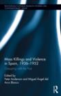 Image for Mass Killings and Violence in Spain, 1936-1952