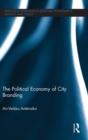 Image for The political economy of city branding