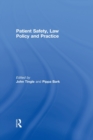 Image for Patient Safety, Law Policy and Practice