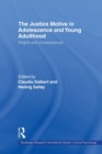Image for The Justice Motive in Adolescence and Young Adulthood