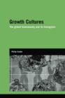 Image for Growth cultures  : the global bioeconomy and its bioregions