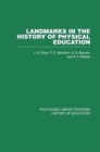 Image for Landmarks in the History of Physical Education