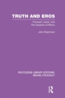 Image for Truth and Eros : Foucault, Lacan and the question of ethics.