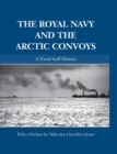 Image for The Royal Navy and the Arctic Convoys