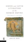 Image for Greek and Latin literature of the Roman Empire  : from Augustus to Justinian