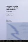 Image for Sexuality in Greek and Roman Literature and Society