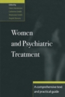 Image for Women and psychiatric treatment  : a comprehensive text and practical guide