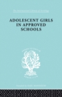 Image for Adolescent Girls in Approved Schools