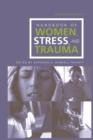 Image for Handbook of Women, Stress and Trauma