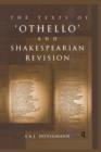 Image for The texts of Othello and Shakespearean revision.