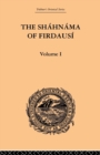 Image for The Shahnama of Firdausi : Volume I
