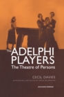 Image for The Adelphi Players  : the theatre of persons