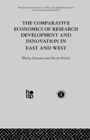 Image for The Comparative Economics of Research Development and Innovation in East and West