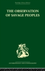 Image for The Observation of Savage Peoples