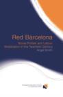 Image for Red Barcelona  : social protest and labour mobilization in the twentieth century