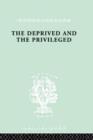 Image for The Deprived and The Privileged : Personality Development in English Society