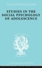 Image for Studies in the Social Psychology of Adolescence