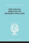 Image for The Social Services of Modern England