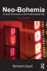 Image for Neo-Bohemia  : art and commerce in the postindustrial city