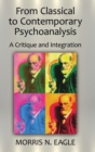 Image for From Classical to Contemporary Psychoanalysis