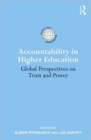 Image for Accountability in higher education  : global perspectives on trust and power