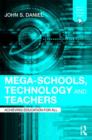 Image for Mega-Schools, Technology and Teachers