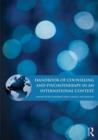 Image for Handbook of Counseling and Psychotherapy in an International Context