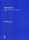 Image for Hearing Form - Textbook and Anthology Pack : Musical Analysis with and Without the Score