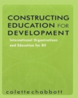Image for Constructing Education for Development