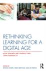 Image for Rethinking Learning for a Digital Age