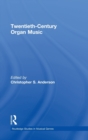 Image for Twentieth-century organ music