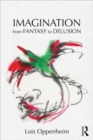 Image for Imagination from Fantasy to Delusion