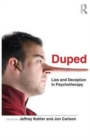 Image for Duped  : lies and deception in psychotherapy